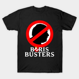 Boris Busters - Anti Boris Johnson Anti Tory Shirt T-Shirt